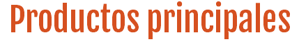 Productos principales
